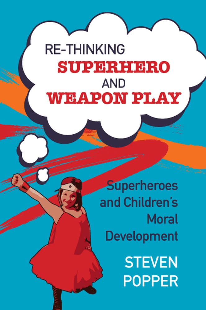 Rethinking Superhero and Weapon Play by Steven Popper PAPERBACK 9780335247066