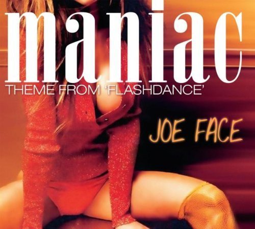 Maniac by Face, Joe (2006-04-07)