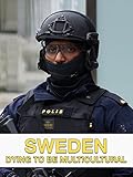 Sweden Dying to Be Multicultural