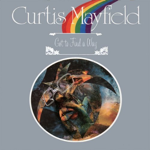 Amazon.co.jp: Got to Find a Way by Curtis Mayfield: ミュージック