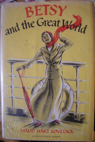 Betsy and the great world. Illustrated by Vera ... B009AFBPQ4 Book Cover