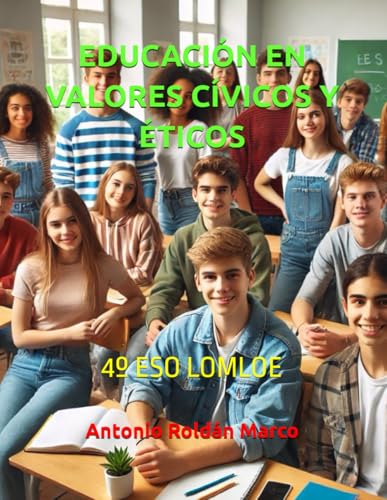 EDUCACION EN VALORES CIVICOS Y ETICOS: 4o ESO LOMLOE