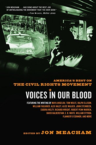 Voices in Our Blood: America's Best on the Civil Rights...