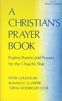 Christians Prayerbook: Psalms, Poems, and Prayers for the Church Year 0819904473 Book Cover