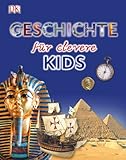 Geschichte für clevere Kids Geschichte für clevere Kids