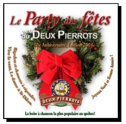 2004: Le Party Des Fetes Du De [Audio CD]