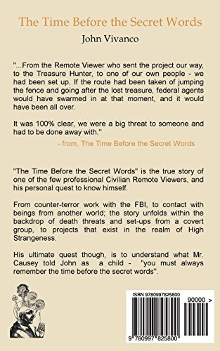 The Time Before the Secret Words: On the path of Remote Viewing, High Strangeness and Zen