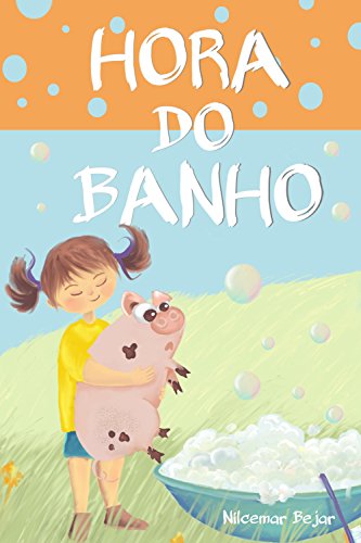 Hora do Banho: Bathtime