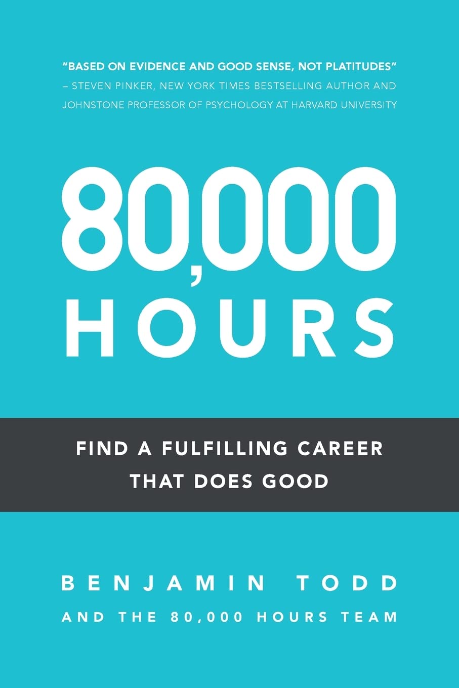 80,000 Hours: Find a fulfilling career that does good. Paperback – 10 Dec. 2016