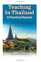 Teaching In Thailand: A Practical System 1693111128 Book Cover