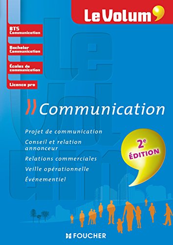 Télécharger Communication - Le Volum' - BTS, Licence Pro, Bachelor Communication livre En ligne