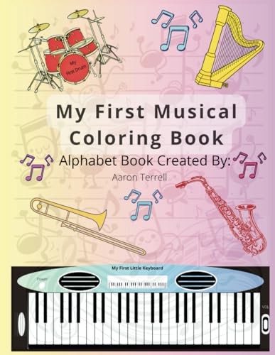 My First Musical Coloring Book: Alphabet Coloring Book