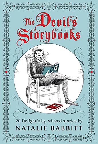 The Devil's Storybooks: Twenty Delightfully Wic... 0312641583 Book Cover