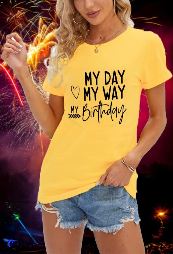 Image of Happy Birthday Shirts for Women Cute My Day My Way Birthday Girl T Shirt