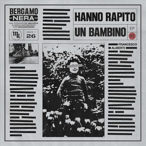 Page de couverture de Hanno rapito un bambino - Prima parte