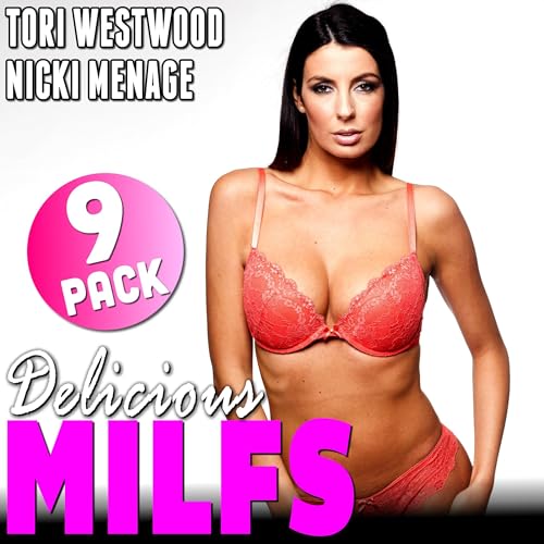 Delicious MILFs: MILF Erotica 9-Pack by Tori Westwood, Nicki Menage episode artwork