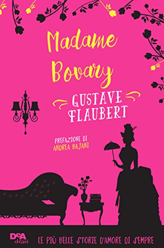 Madame Bovary (DeA Classici Vol. 7)