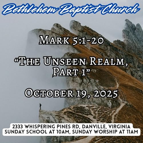 Mark 5:1-20, “The Unseen Realm-Part 1”