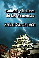 Gabriel y la Llave de las Tormentas 1516988264 Book Cover