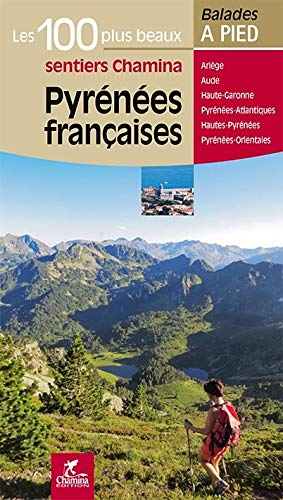 Pyrénées Françaises les 100 plus beaux sentiers PDF Ebook En Ligne