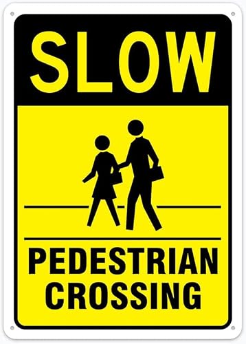 8"x12" Tin Metal Sign - Slow Pedestrian Crossing - Decorative Plate For Bathroom, Home, Club, Cafe, Bar Wall Decor