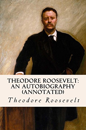 Theodore Roosevelt: An autobiography (annotated) (English Edition) Kindle-editie - Image 3