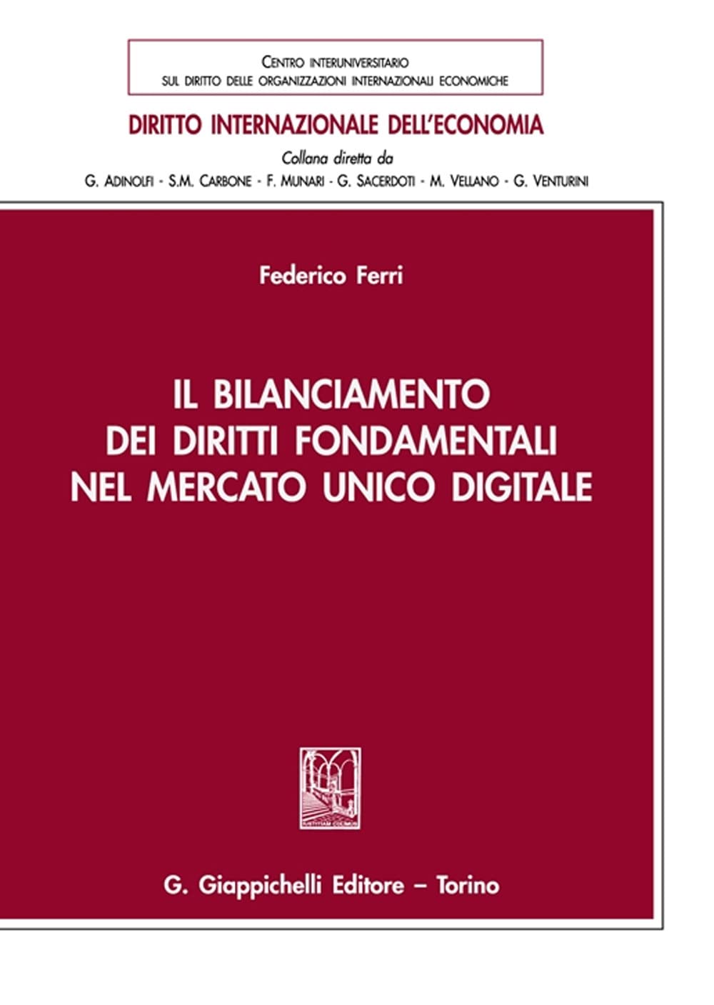Il Bilanciamento Dei Diritti Fondamentali Nel Mercato Unico Digitale - 4