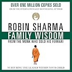 Cover of Family Wisdom from the Monk Who Sold His Ferrari