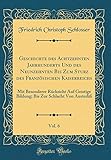 Geschichte des Achtzehnten Jahrhunderts Und des Neunzehnten Bis Zum Sturz des Französischen Kaiserreichs, Vol. 6: Mit Besonderer Rücksicht Auf ... Zur Schlacht Von Austerliß (Classic Reprint)