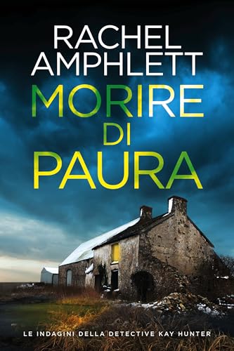 Morire di paura (Le indagini della detective Kay Hunter Vol. 1)