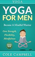 Algopix Similar Product 14 - Yoga For Men Become A Mindful Warrior