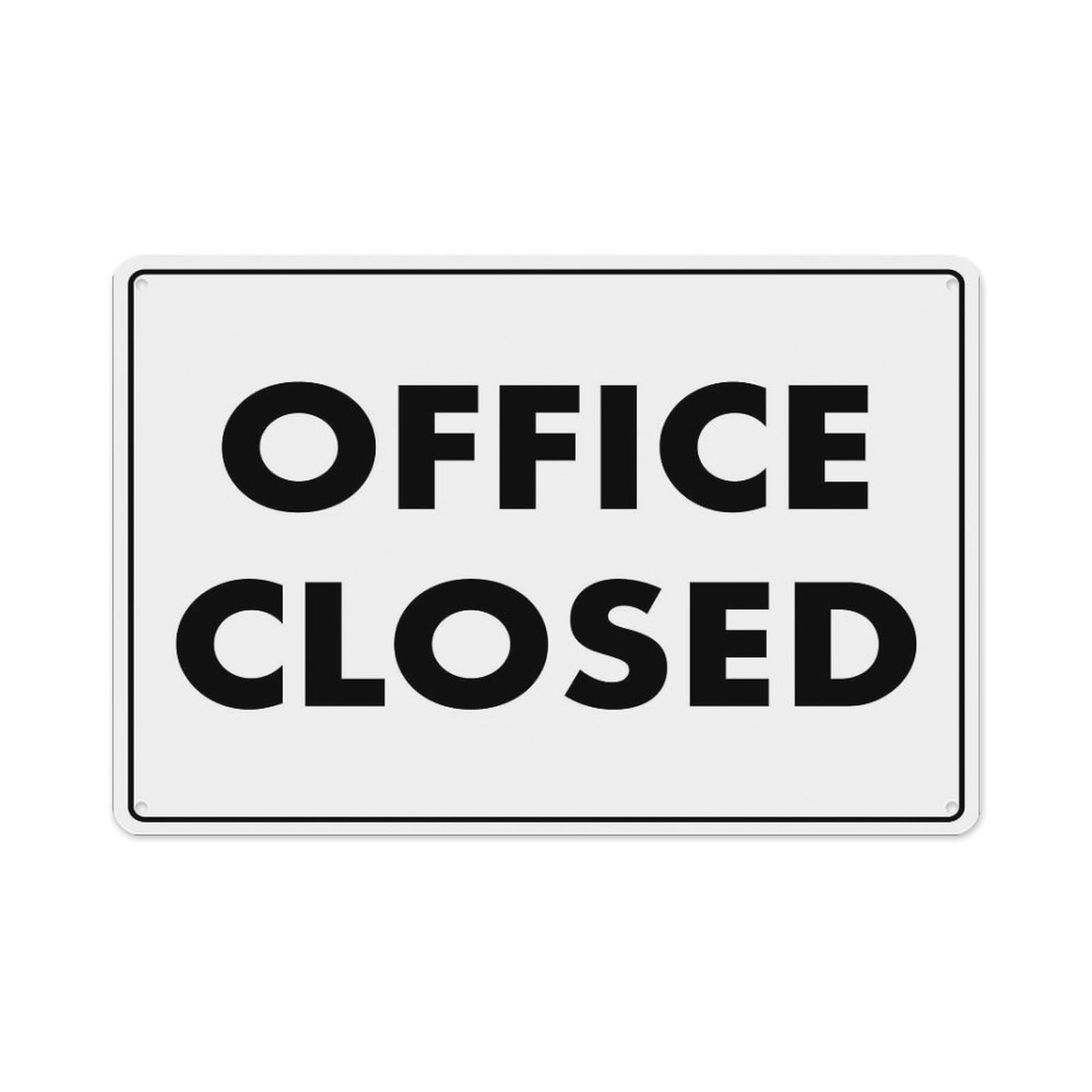 Peiyeety A07 Office Closed Sign Aluminum Tin Warning Signs For Home Outdoor Garden 8X12 Inches
