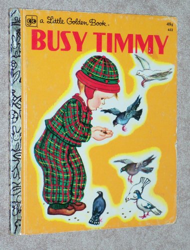 Busy Timmy (A Little Golden Book) B0030Z74MY Book Cover
