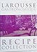 Larousse Gastronomique 'Meat, Poultry & Game', 'Fish & Seafood', 'Vegetables & Salads' & 'Deserts, Cakes & Pastries : Recipe Collection