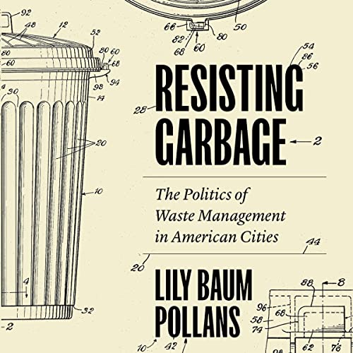 Resisting Garbage by Lily Baum Pollans episode artwork