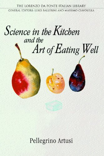 Science in the Kitchen and the Art of Eating Well (Lorenzo Da Ponte Italian Library)