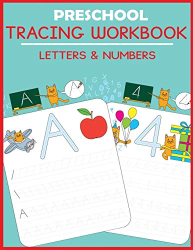 Preschool Tracing Workbook: Letters And Numbers (Preschool Workbooks)