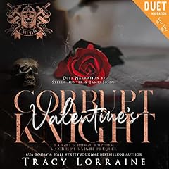 Corrupt Valentine's Knight Audiobook By Tracy Lorraine cover art