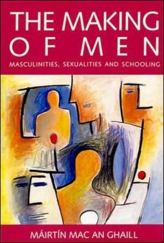 Making Of Men (UK Higher Education OUP Humanities & Social Sciences Education OUP)