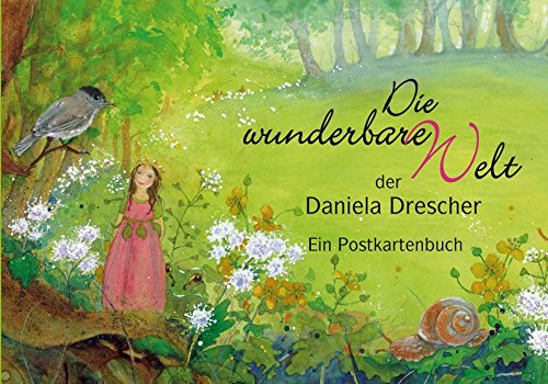 Die wunderbare Welt der Daniela Drescher: Ein Postkartenbuch