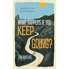What Happens if You Keep Going? Audiolibro Por Tim Mathis arte de portada