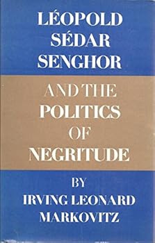 Hardcover Leopold Sedar Senghor and the Politics of Negritude Book