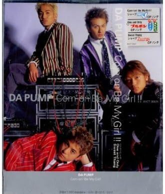 DA PUMP - Com'on! Be My Girl! - Disque CD
