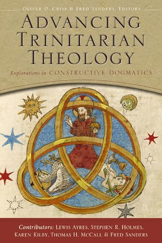 Advancing Trinitarian Theology: Explorations in Constructive Dogmatics (Los Angeles Theology Conference Series)