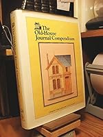 The Old House Journal Compendium 0879510803 Book Cover
