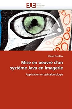 Paperback Mise En Oeuvre d''un Système Java En Imagerie [French] Book