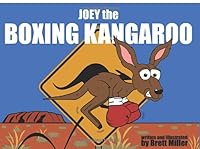 Joey the Boxing Kangaroo: Joey's Adventure to the Big Rock 1519097301 Book Cover