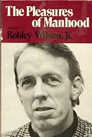 PLEASURES OF MANHOOD 0252006704 Book Cover