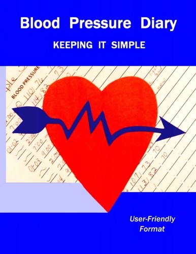 Télécharger Blood Pressure Diary: Keeping it Simple livre En ligne