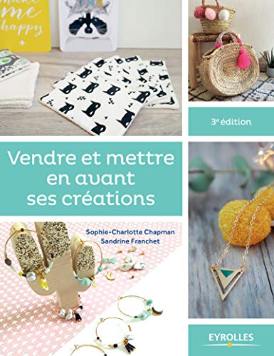 Télécharger Vendre et mettre en avant ses créations PDF Ebook En Ligne